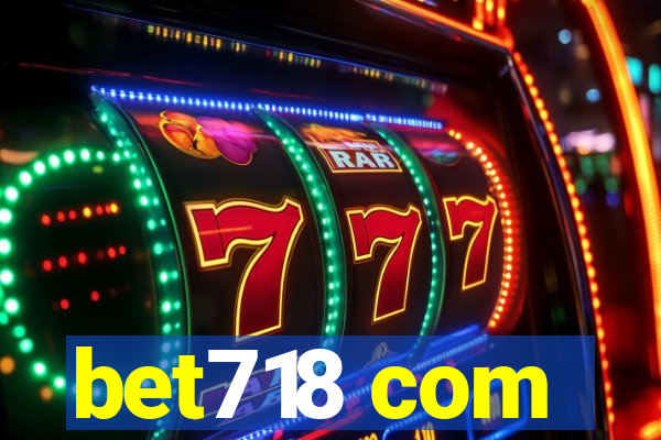 bet718 com